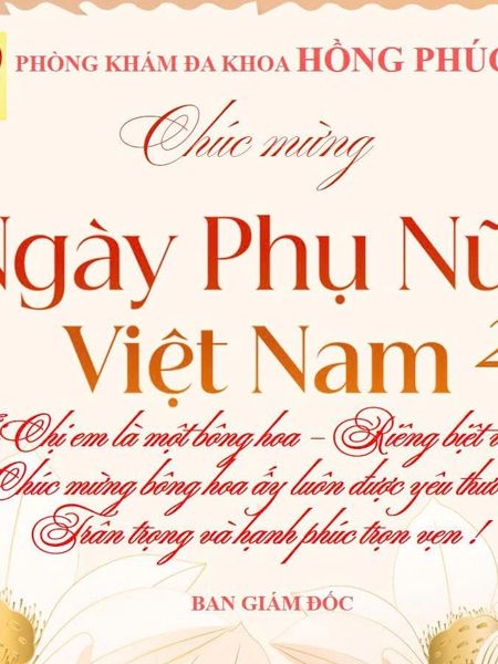 PHÒNG KHÁM ĐA KHOA HỒNG PHÚC - CHÀO MỪNG NGÀY PHỤ NỮ VIỆT NAM 20/10